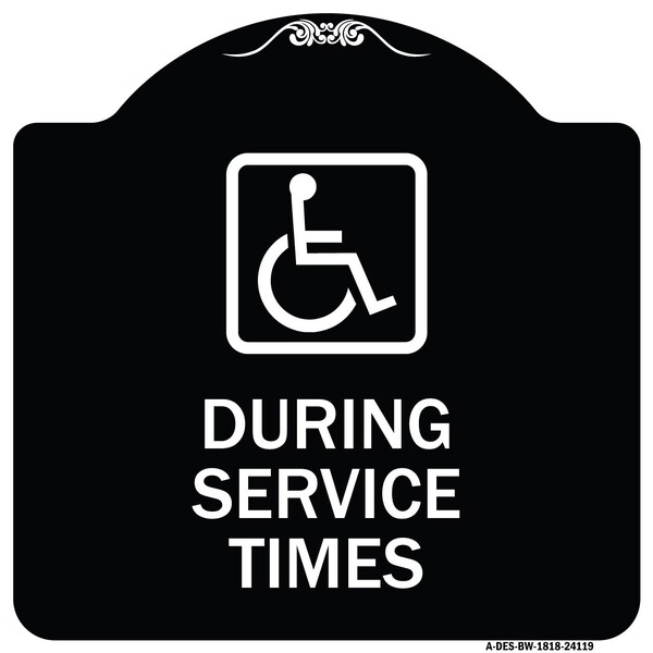 Signmission During Service Times With Graphic Heavy-Gauge Aluminum Architectural Sign, 18" x 18", BW-1818-24119 A-DES-BW-1818-24119 - main